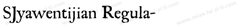 SJyawentijian Regula字体转换